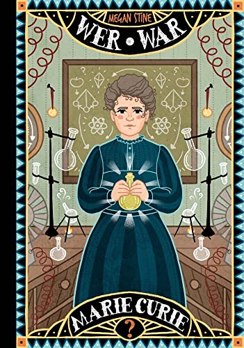 Wer war Marie Curie?: Die neue, illustrierte Sachbuch-Reihe über außergewöhnliche Persönlichkeiten für wissensdurstige Kinder ab 8 Jahre von Adrian & Wimmelbuchverlag GmbH