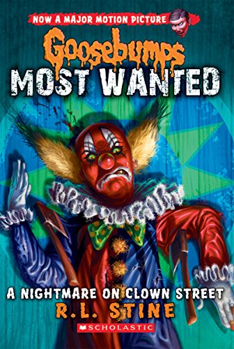 A Nightmare on Clown Street (Goosebumps Most Wanted #7), Volume 7