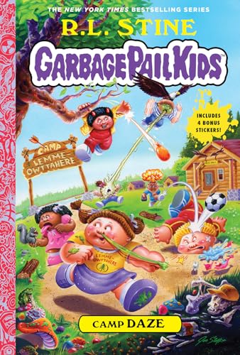 Camp Daze (Garbage Pail Kids Book 3): Includes 4 Bonus Stickers