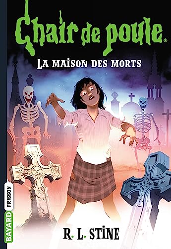 Chair de poule , Tome 06: La maison des morts von BAYARD JEUNESSE