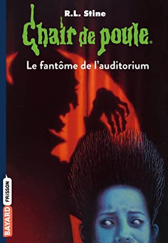 Chair de poule , Tome 12: Le fantôme de l'auditorium von BAYARD JEUNESSE