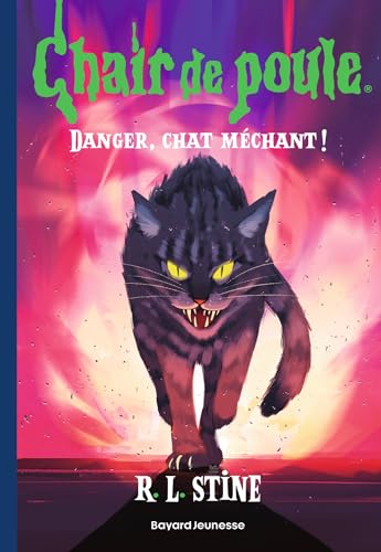 Chair de poule , Tome 15: Danger, chat méchant ! von BAYARD JEUNESSE