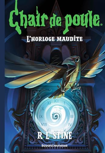 Chair de poule , Tome 18: L'horloge maudite von BAYARD JEUNESSE