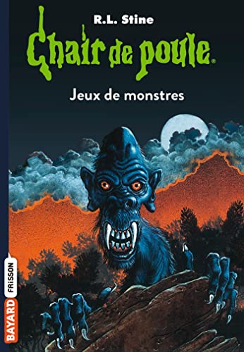 Chair de poule , Tome 36: Jeux de monstres