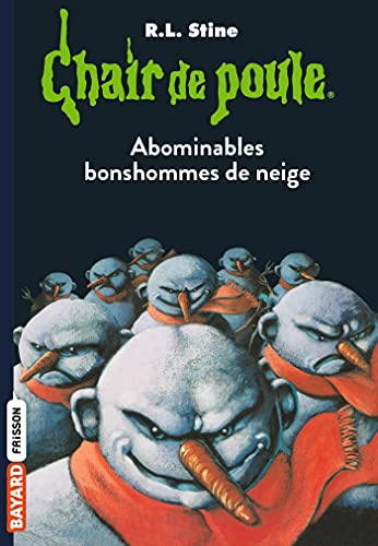 Chair de poule , Tome 44: Abominables bonshommes de neige von BAYARD JEUNESSE