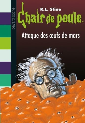 Chair de poule , Tome 70: L'attaque des oeufs de Mars