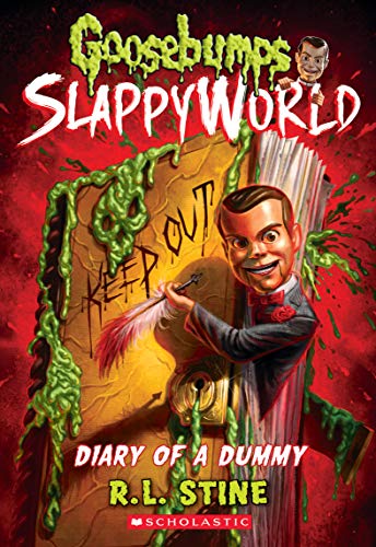 Diary of a Dummy: Volume 10 (Goosebumps Slappyworld, 10)