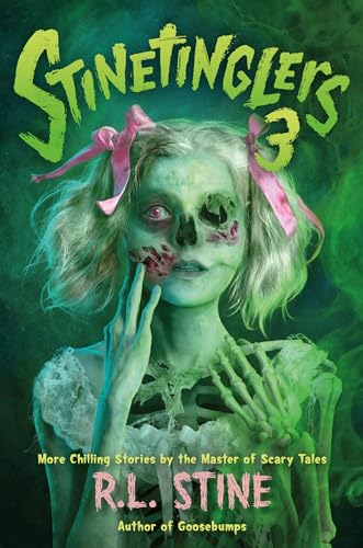 Stinetinglers 3: MORE Chilling Stories by the Master of Scary Tales von Feiwel & Friends