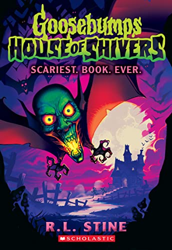 Scariest. Book. Ever. (Goosebumps House of Shivers, 1)