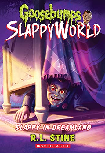 Slappy in Dreamland (Goosebumps Slappyworld, 16, Band 16)