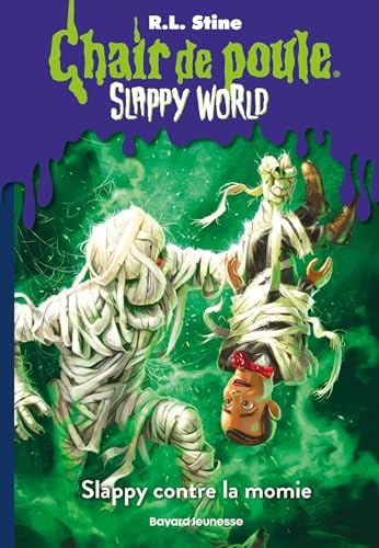 Slappyworld, Tome 05: Slappy contre la momie von BAYARD JEUNESSE