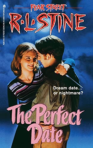 The Perfect Date: Volume 37 (Fear Street Superchillers, Band 37) von Simon Pulse