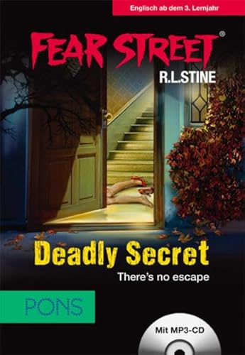 PONS Lektüre Fear Street - Deadly Secret: There's no escape. Spannende Horrorstory zum Englischlernen.: There's no escape. Buch inkl. MP3-CD (PONS Fear Street)
