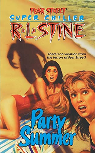 Party Summer (Fear Street Superchillers) von Simon Pulse