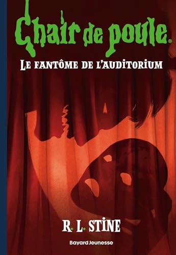 Chair de poule , Tome 23: Le fantôme de l'auditorium von BAYARD JEUNESSE