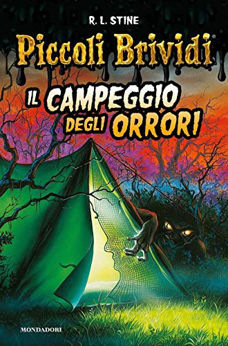 Il campeggio degli orrori. Piccoli brividi von Mondadori