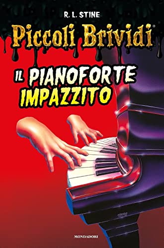 Il pianoforte impazzito (Piccoli brividi) von Mondadori