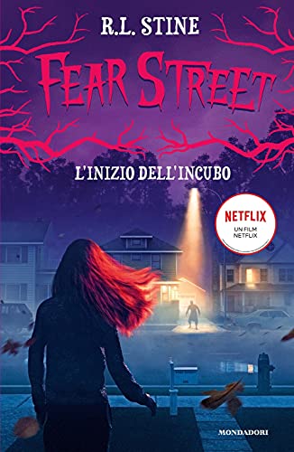 L'inizio dell'incubo. Fear Street (I Grandi)