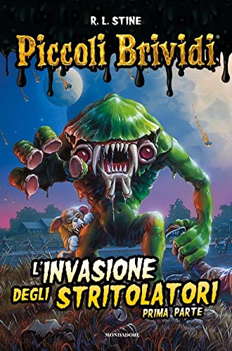 L'invasione degli stritolatori (Vol. 1) (Piccoli brividi) von Mondadori