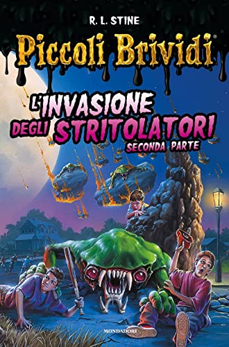 L'invasione degli stritolatori (Vol. 2) (Piccoli brividi)