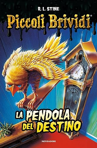 La pendola del destino (Piccoli brividi) von Mondadori