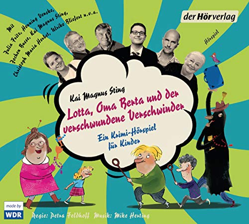Lotta, Oma Berta und der verschwundene Verschwinder: CD Standard Audio Format, Lesung (Die Lotta-Reihe, Band 2)