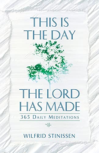 This Is the Day the Lord Has Made: 365 Daily Meditations von Liguori Publications