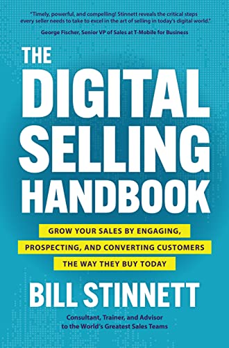 The Digital Selling Handbook: Grow Your Sales by Engaging, Prospecting, and Converting Customers the Way They Buy Today von McGraw-Hill Education