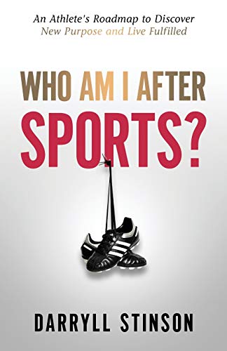 Who Am I After Sports?: An Athlete's Roadmap to Discover New Purpose and Live Fulfilled von Author Academy Elite