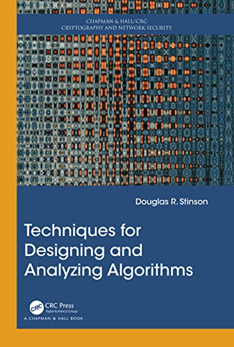 Techniques for Designing and Analyzing Algorithms (Chapman & Hall/Crc Cryptography and Network Security) von Chapman and Hall/CRC