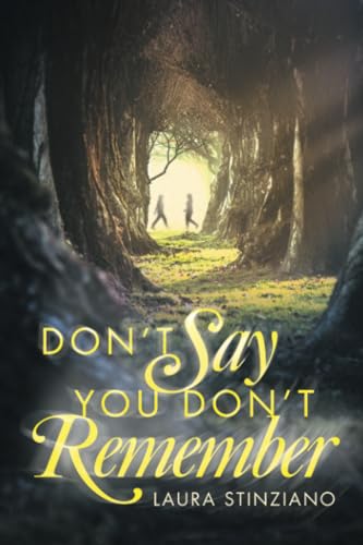 Don’t Say You Don’t Remember von Archway Publishing