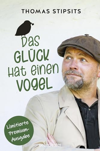 Das Glück hat einen Vogel: Limitierte Premiumausgabe mit 8 Seiten Fotoalbum – Farbschnitt – Lesebändchen von Carl Ueberreuter Verlag