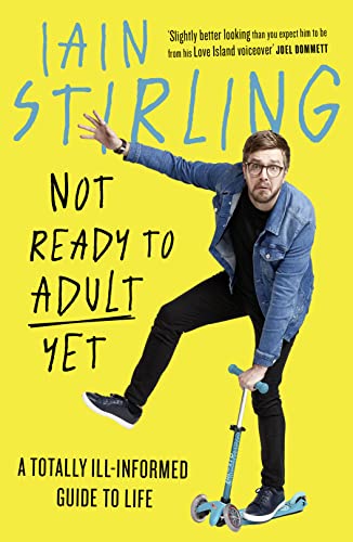 Not F*cking Ready to Adult: A Totally Ill-Informed Guide to Life