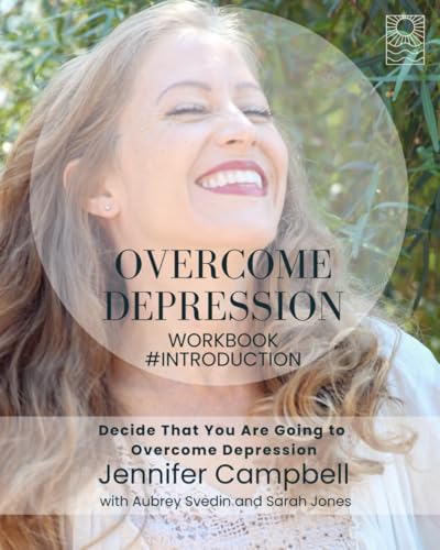 The Overcome Depression Workbook #Introduction: Decide That You Are Going to Overcome Depression von I'm Aquarius, LLC