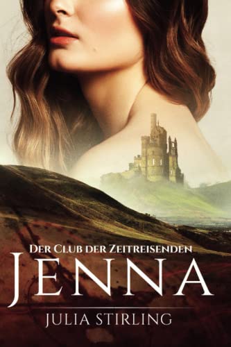 Jenna: Der Club der Zeitreisenden 1 Großdruck Jenna: Der Club der Zeitreisenden 1 Großdruck