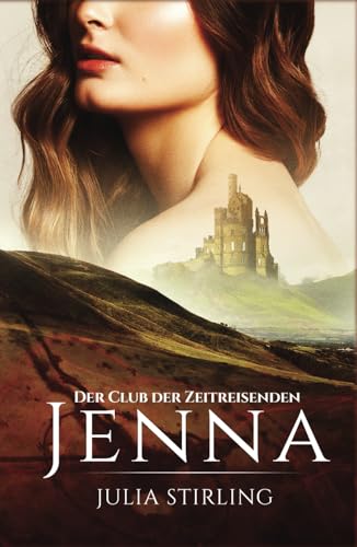 Jenna: Der Club der Zeitreisenden 1 Jenna: Der Club der Zeitreisenden 1