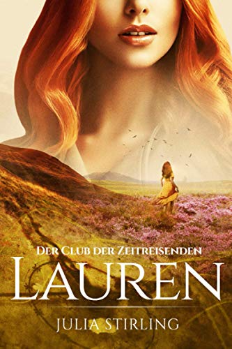 Lauren: Der Club der Zeitreisenden 3 - Großdruck Lauren: Der Club der Zeitreisenden 3 - Großdruck