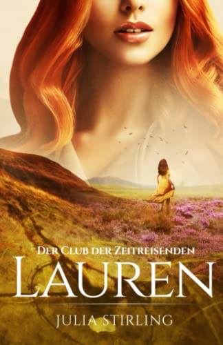 Lauren: Der Club der Zeitreisenden 3 Lauren: Der Club der Zeitreisenden 3 von Dreamfinder Verlag