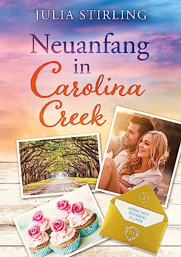 Neuanfang in Carolina Creek: The Merry Men Weddingplanner 3 von tolino media