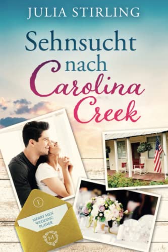 Sehnsucht nach Carolina Creek: GROSSDRUCK - The Merry Men Weddingplanner 1 Sehnsucht nach Carolina Creek: GROSSDRUCK - The Merry Men Weddingplanner 1 von Dreamfinder Verlag