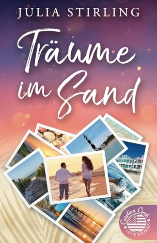 Träume im Sand: Carolina Creek Love Stories 1 (The Merry Men Weddingplanner, Band 10) Träume im Sand: Carolina Creek Love Stories 1 (The Merry Men Weddingplanner, Band 10) von Dreamfinder Verlag