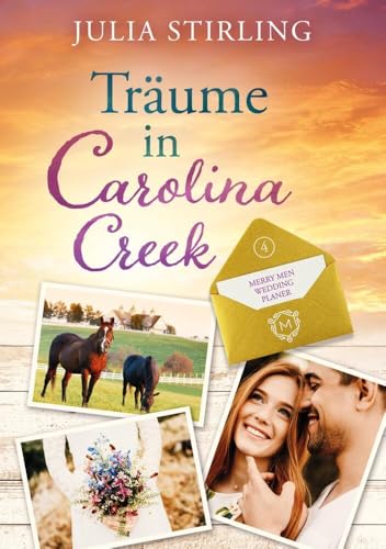 Träume in Carolina Creek: The Merry Men Weddingplanner 4 Träume in Carolina Creek: The Merry Men Weddingplanner 4 von tolino media