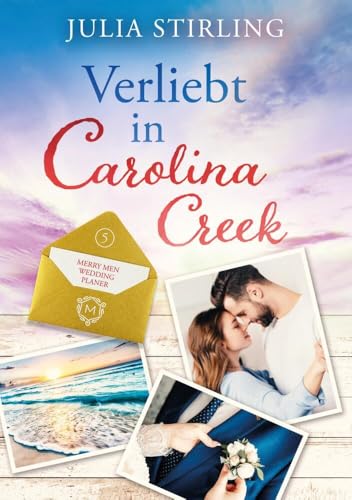 Verliebt in Carolina Creek: The Merry Men Weddingplanner 5 von tolino media