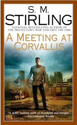 A Meeting at Corvallis (A Novel of the Change, Band 3)