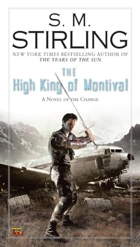 The High King of Montival (A Novel of the Change, Band 7)