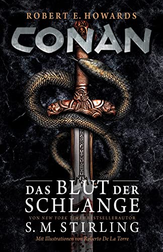 Conan: Das Blut der Schlange: (limitierte Collector’s Edition mit Farbschnitt und 3 Artprints) von Cross Cult Entertainment