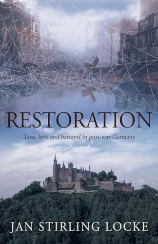 Restoration: Loss, love and betrayal in post-war Germany (Von Werstein Trilogy, Band 2) von Cranthorpe Millner Publishers
