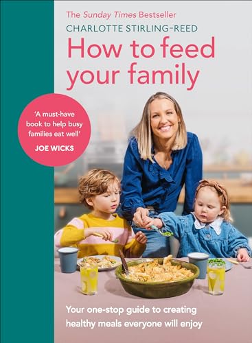 How to Feed Your Family: Your one-stop guide to creating healthy meals everyone will enjoy von Vermilion