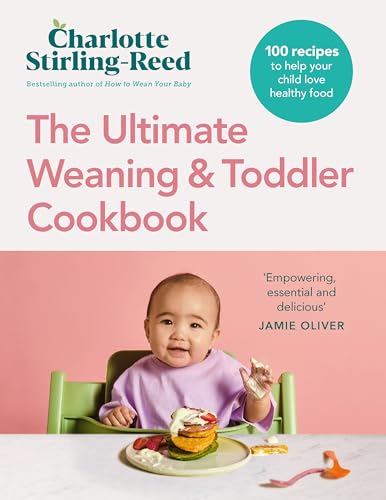 The Ultimate Baby and Toddler Cookbook: The Essential Companion to How to Wean Your Baby von Vermilion