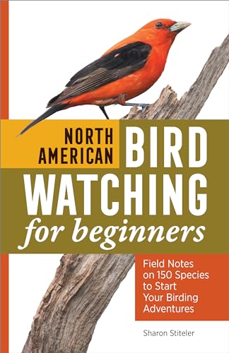 North American Bird Watching for Beginners: Field Notes on 150 Species to Start Your Birding Adventures von Rockridge Press